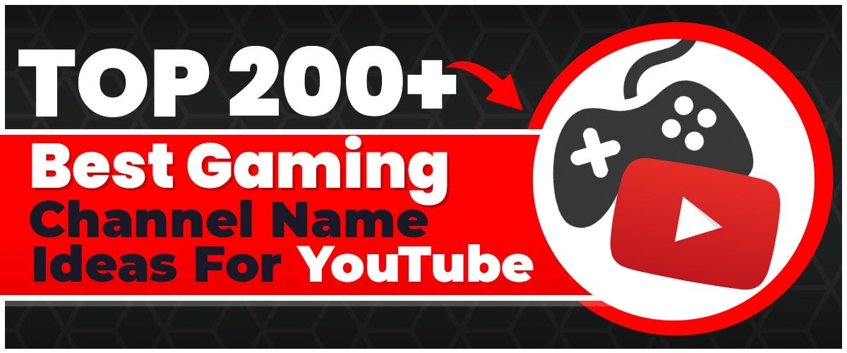 200 Best Gaming Channel Name Ideas For Youtube Upd 2024 