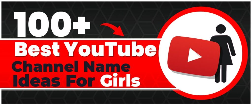youtube channel name ideas for girls