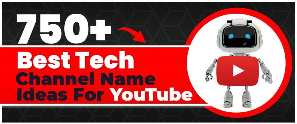 Best YouTube Tech Channel Name Ideas List
